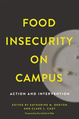 L'insécurité alimentaire sur les campus : Action et intervention - Food Insecurity on Campus: Action and Intervention