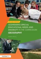 Prise en compte des besoins éducatifs particuliers et du handicap dans le programme d'études : Géographie - Addressing Special Educational Needs and Disability in the Curriculum: Geography