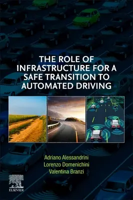 Le rôle de l'infrastructure pour une transition sûre vers la conduite automatisée - The Role of Infrastructure for a Safe Transition to Automated Driving