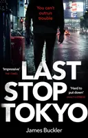 Dernière étape Tokyo - Last Stop Tokyo