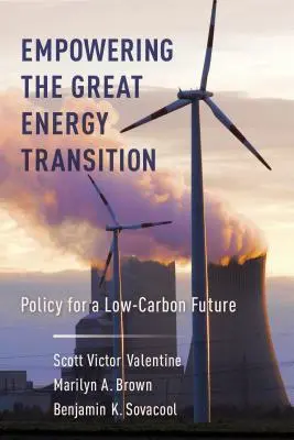 Favoriser la grande transition énergétique : Une politique pour un avenir à faible émission de carbone - Empowering the Great Energy Transition: Policy for a Low-Carbon Future