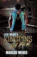 Les caïds de Carl Weber : Le Bronx - Carl Weber's Kingpins: The Bronx