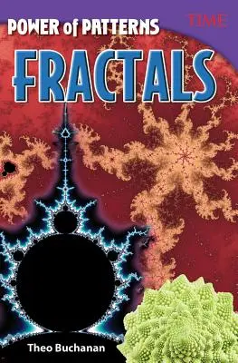 Le pouvoir des motifs : Fractales - Power of Patterns: Fractals