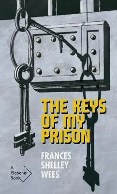 Les clés de ma prison - The Keys of My Prison