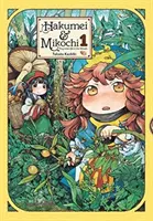 Hakumei & Mikochi : Tiny Little Life in the Woods, Vol. 1 - Hakumei & Mikochi: Tiny Little Life in the Woods, Vol. 1