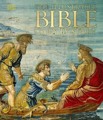La Bible illustrée histoire par histoire - The Illustrated Bible Story by Story