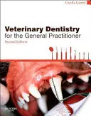 La dentisterie vétérinaire pour le médecin généraliste - Veterinary Dentistry for the General Practitioner