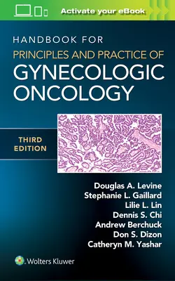 Manuel pour les principes et la pratique de l'oncologie gynécologique - Handbook for Principles and Practice of Gynecologic Oncology