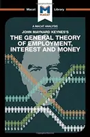 Analyse de la Théorie générale de l'emploi, de l'intérêt et de la monnaie de John Maynard Keyne - An Analysis of John Maynard Keyne's the General Theory of Employment, Interest and Money