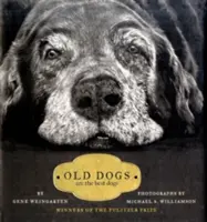 Les vieux chiens sont les meilleurs - Old Dogs: Are the Best Dogs