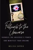 Cartes postales à l'Univers : Exploitez la puissance de l'univers et manifestez vos rêves (Cartes postales vierges pour l'art) - Postcards to the Universe: Harness the Universe's Power and Manifest Your Dreams (Blank Postcards for Art)