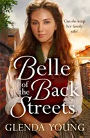 Belle of the Back Streets - Une saga puissante et réconfortante - Belle of the Back Streets - A powerful, heartwarming saga