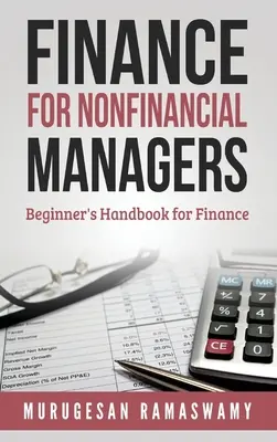 Finance pour les gestionnaires non financiers : Finance pour les petites entreprises, Concepts de base de la finance - Finance for Nonfinancial Managers: Finance for Small Business, Basic Finance Concepts