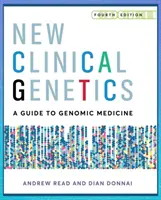 Nouvelle génétique clinique, quatrième édition - New Clinical Genetics, Fourth Edition