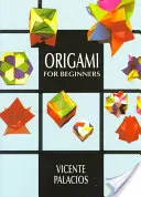 Origami pour débutants - Origami for Beginners