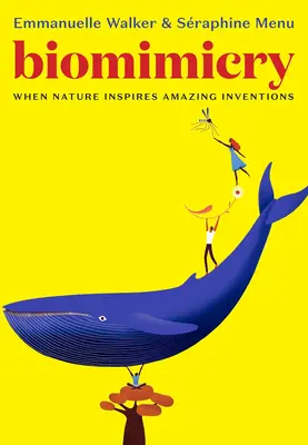 Biomimétisme : quand la nature inspire des inventions étonnantes - Biomimicry: When Nature Inspires Amazing Inventions