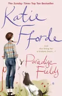 Paradise Fields - Par l'auteur du best-seller n°1 de la fiction réconfortante et bienveillante - Paradise Fields - From the #1 bestselling author of uplifting feel-good fiction