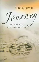 Voyage : Psaumes pour les pèlerins - Journey: Psalms for Pilgrim People