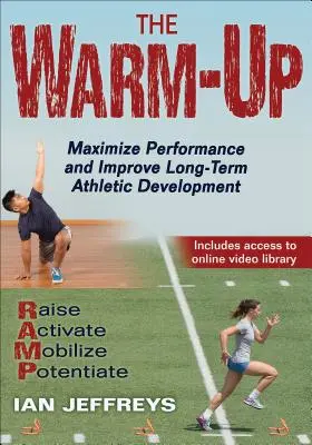 L'échauffement : Maximiser les performances et améliorer le développement athlétique à long terme - The Warm-Up: Maximize Performance and Improve Long-Term Athletic Development