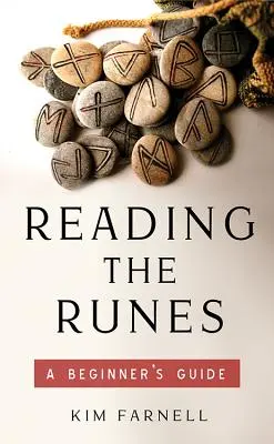 Lire les runes : Guide du débutant - Reading the Runes: A Beginner's Guide