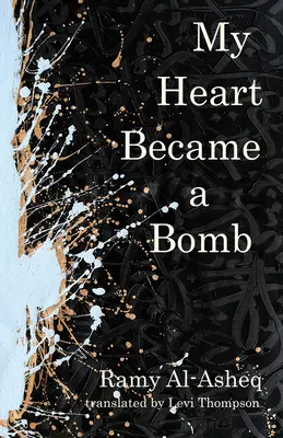 Mon cœur est devenu une bombe - My Heart Became a Bomb