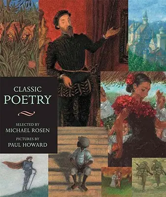 Poésie classique : Candlewick Illustrated Classic - Classic Poetry: Candlewick Illustrated Classic