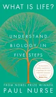 Qu'est-ce que la vie ? - Comprendre la biologie en cinq étapes - What is Life? - Understand Biology in Five Steps