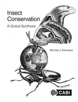La conservation des insectes : Une synthèse globale - Insect Conservation: A Global Synthesis