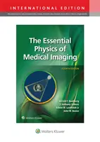 L'essentiel de la physique de l'imagerie médicale - Essential Physics of Medical Imaging