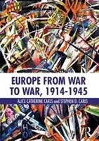 L'Europe d'une guerre à l'autre, 1914-1945 - Europe from War to War, 1914-1945