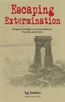 Échapper à l'extermination : Du prodige hongrois à la musicienne, féministe et militante américaine - Escaping Extermination: Hungarian Prodigy to American Musician, Feminist, and Activist