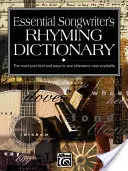 Essential Songwriter's Rhyming Dictionary : Livre de poche - Essential Songwriter's Rhyming Dictionary: Pocket Size Book