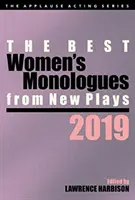 Les meilleurs monologues féminins des nouvelles pièces de théâtre, 2019 - The Best Women's Monologues from New Plays, 2019