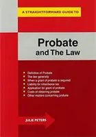 Guide pratique de l'homologation et de la loi - Straightforward Guide To The Probate And The Law