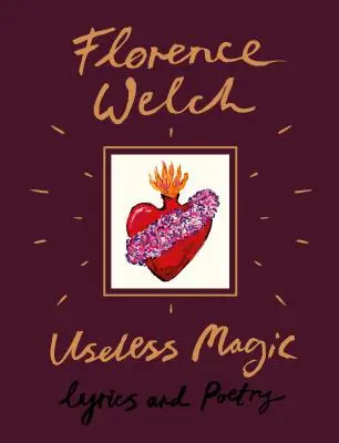 Magie inutile : Paroles et Poésie - Useless Magic: Lyrics and Poetry