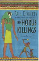 Horus Killings (Amerotke Mysteries, Book 2) - Un meurtre mystérieux et captivant dans l'Égypte ancienne. - Horus Killings (Amerotke Mysteries, Book 2) - A captivating murder mystery from Ancient Egypt