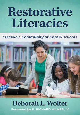 Les littératies réparatrices : Créer une communauté de soins dans les écoles - Restorative Literacies: Creating a Community of Care in Schools