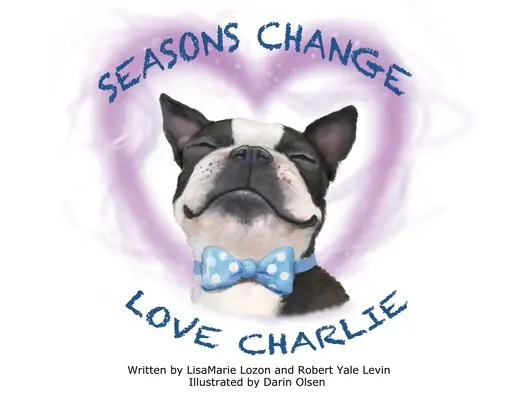 Les saisons changent, on aime Charlie - Seasons Change Love Charlie