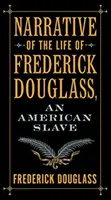 Récit de la vie de Frederick Douglass, un esclave américain - Narrative of the Life of Frederick Douglass, an American Slave