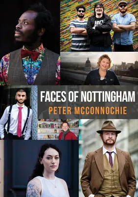 Visages de Nottingham - Faces of Nottingham