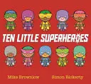 Dix Petits Super-Héros - Ten Little Superheroes