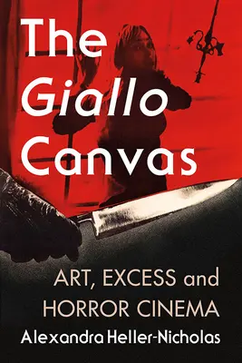 La toile du giallo : Art, excès et cinéma d'horreur - The Giallo Canvas: Art, Excess and Horror Cinema