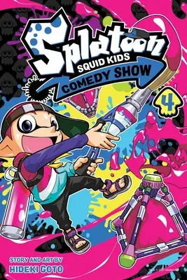 Splatoon : Splatoon : Squid Kids Comedy Show, Vol. 4, 4 - Splatoon: Squid Kids Comedy Show, Vol. 4, 4