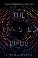 Les oiseaux disparus - The Vanished Birds