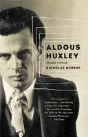 Aldous Huxley - Un intellectuel anglais - Aldous Huxley - An English Intellectual