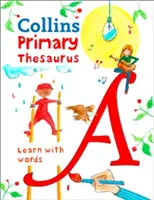 Primary Thesaurus - Thésaurus illustré pour les 7 ans et plus - Primary Thesaurus - Illustrated Thesaurus for Ages 7+