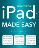 L'iPad en toute simplicité - iPad Made Easy