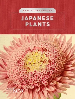 Kew Pocketbooks : Plantes japonaises - Kew Pocketbooks: Japanese Plants