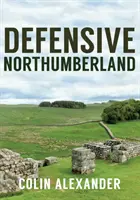 Le Northumberland défensif - Defensive Northumberland