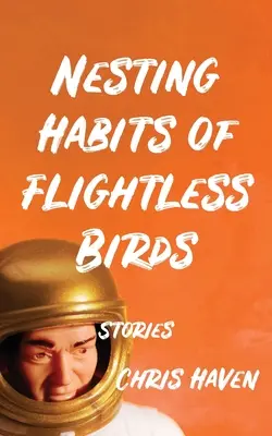 Les habitudes de nidification des oiseaux incapables de voler : Histoires - Nesting Habits of Flightless Birds: Stories